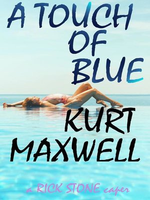 cover image of A Touch of Blue a Rick Stone Caper